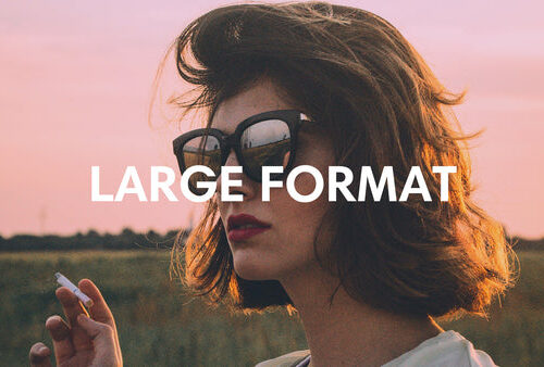 LARGE FORMAT